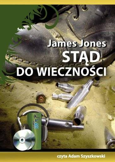 Okładka James Jones - Stąd do wieczności (czyta Adam Szyszkowski)