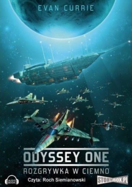 Okładka Evan Currie - Odyssey One TOM 1: Rozgrywka w ciemno
