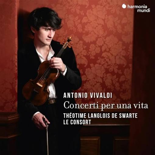 Okładka Vivaldi - Concerti Per Una Vita Theotime Langlois De Swarte Le Consort