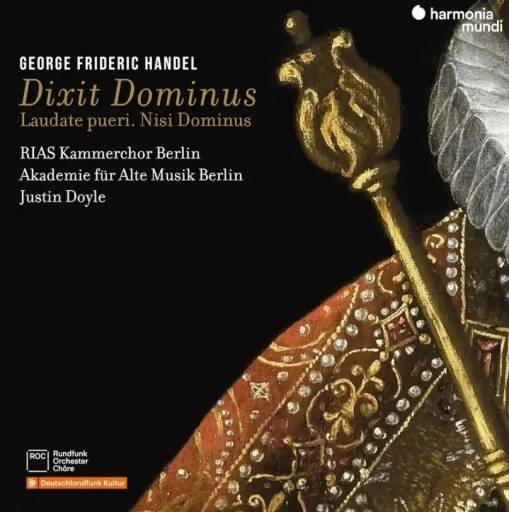 Okładka Handel - Dixit Dominus Laudate Pueri Nisi Dominus Akademie Fur Alte Musik Berlin Doyle RIAS Kammerchor