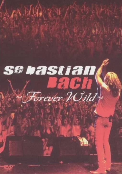 Okładka Sebastian Bach - Forever Wild [DVD]