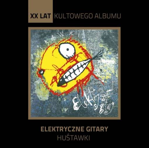 Okładka Elektryczne Gitary - Huśtawki (XX Lat kultowego albumu) [NM]