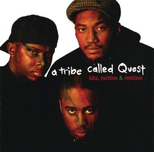 Okładka A Tribe Called Quest - Hits, Rarities & Remixes