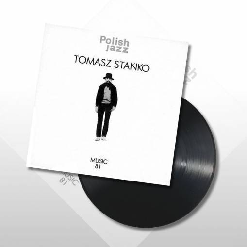 Okładka STANKO TOMASZ - MUSIC 81 (POLISH JAZZ VOL. 69)