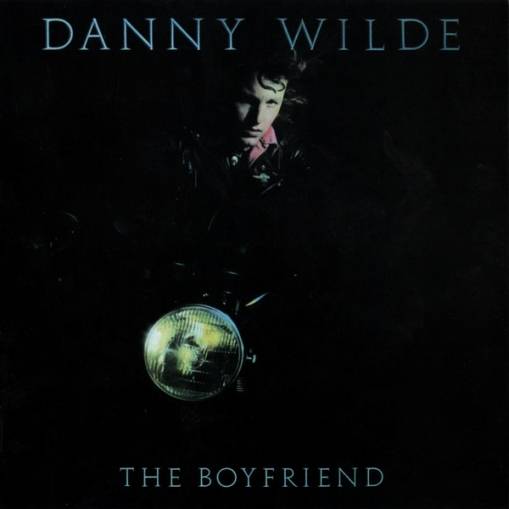 Okładka Danny Wilde - The Boyfriend