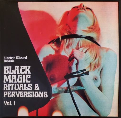 Okładka Electric Wizard - Black Magic Rituals & Perversions Vol 1