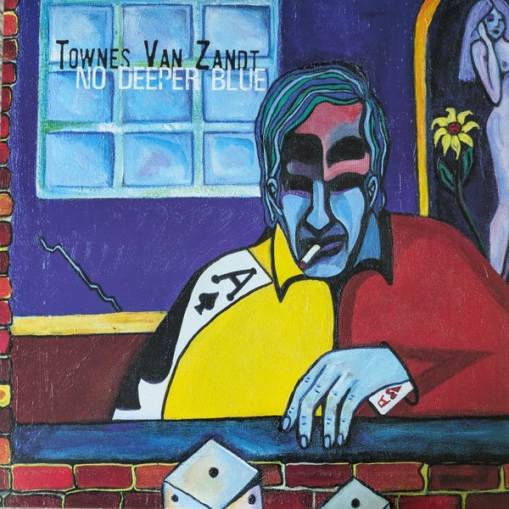 Okładka Van Zandt, Townes - No Deeper Blue LP