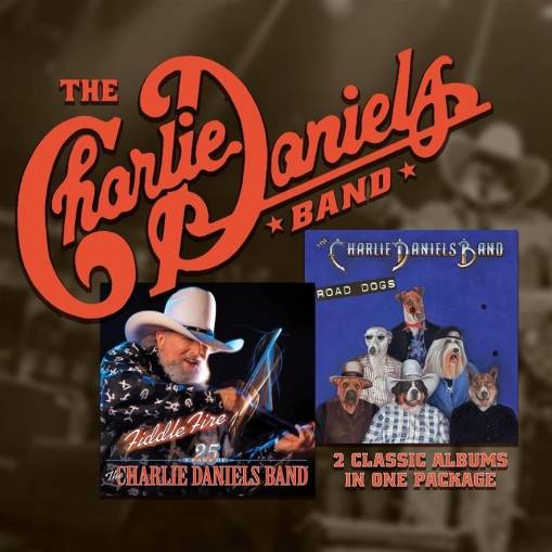 Okładka Charlie Daniels Band, The - Fiddle Fire And Road Dogs