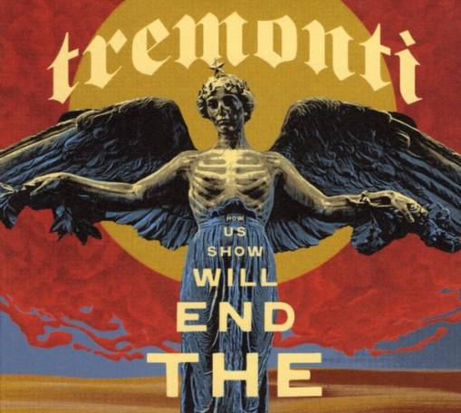 Okładka Tremonti - The End Will Show Us How