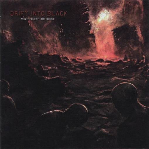 Okładka Drift Into Black - Voices Beneath The Rubble