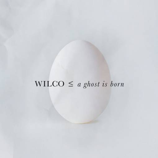 Okładka WILCO - A GHOST IS BORN