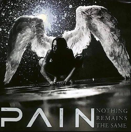 Okładka Pain - Nothing Remains The Same