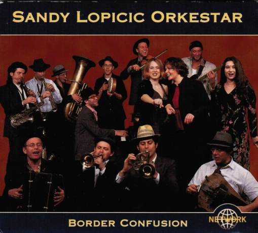 Okładka Sandy Lopicic Orkestar - Border Confusion