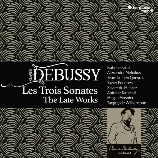 Okładka Debussy - Les Trois Sonates The Late Works Faust Melnikov Queyras Perianes