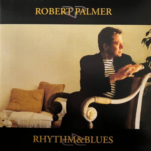 Okładka Palmer, Robert - Rhythm & Blues LP