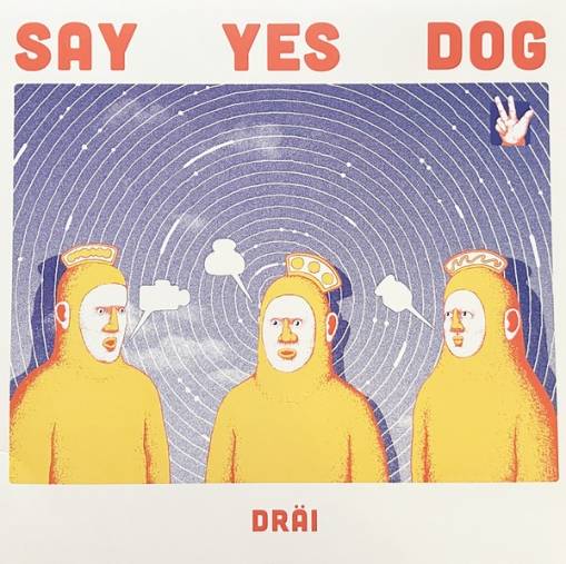 Okładka Say Yes Dog - Drai
