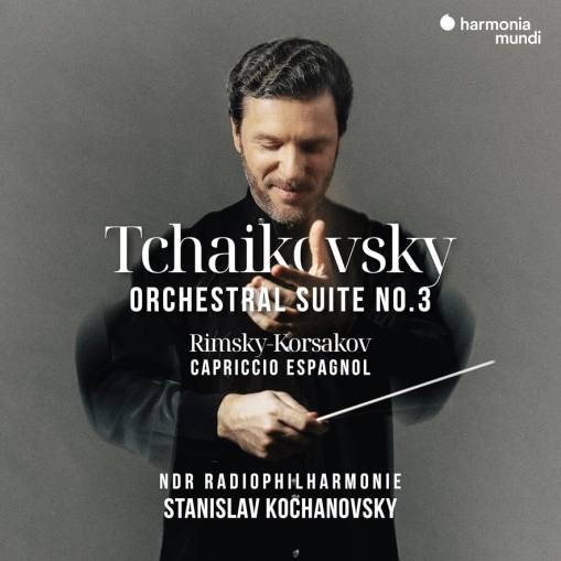 Okładka Tchaikovsky - Orchestral Suite No 3 Rimsky-Korsakov Capriccio Espagnol Tcherepnin La Princesse Lointaine NDR Radiophilharmonie Kochanovsky