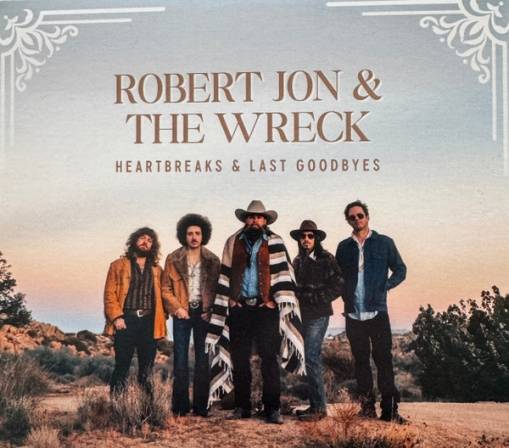 Okładka Robert Jon & The Wreck - Heartbreaks & Last Goodbyes