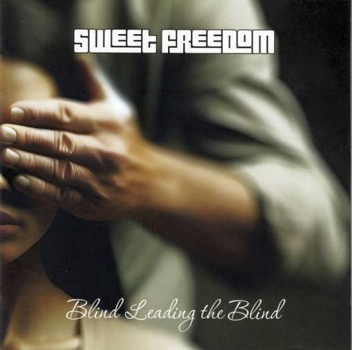 Okładka Sweet Freedom - Blind Leading The Blind