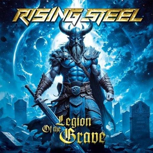 Okładka Rising Steel - Legion Of The Grave