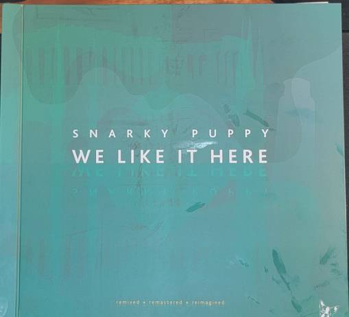 Okładka Snarky Puppy - We Like It Here Remixed + Remastered + Reimagined LP