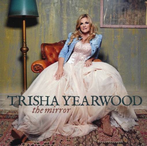 Okładka Yearwood, Trisha - The Mirror