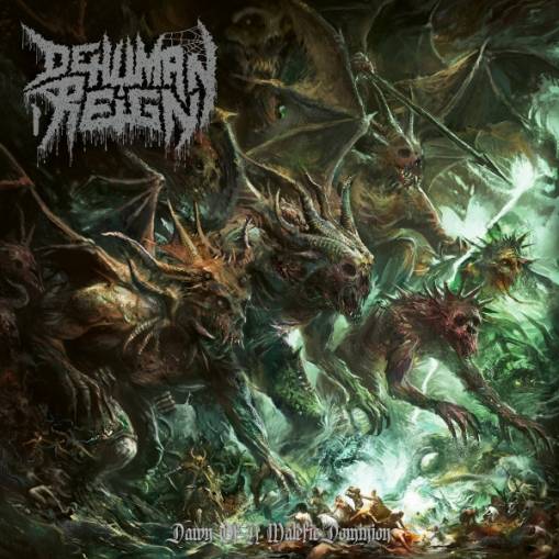 Okładka Dehuman Reign - Dawn Of A Malefic Dominion