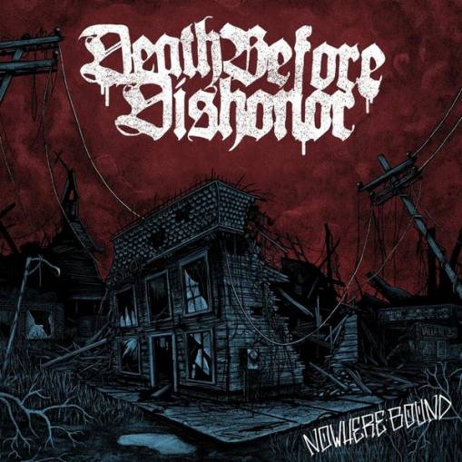 Okładka Death Before Dishonor - Nowhere Bound