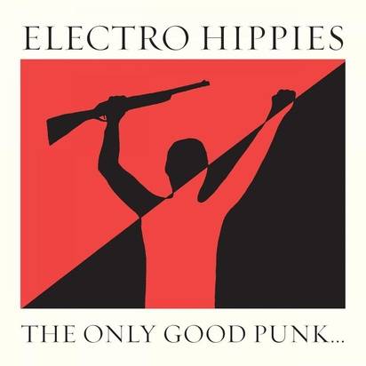 Okładka Electro Hippies - The Only Good Punk Is A Dead One