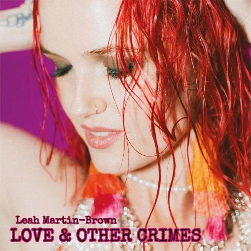 Okładka Leah Martin-Brown - Love & Other Crimes