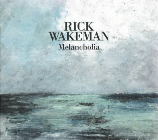 Okładka Wakeman, Rick - Melancholia