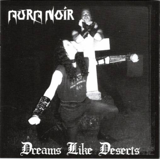 Okładka Aura Noir - Dreams Like Deserts 30th Anniversary