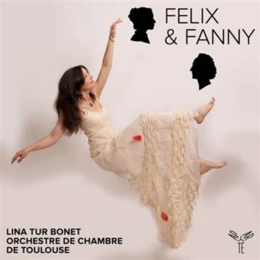 Okładka Orchestre De Chambre De Toulouse Lina Tur Bonet - Felix & Fanny