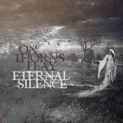 Okładka On Thorns I Lay - Eternal Silence