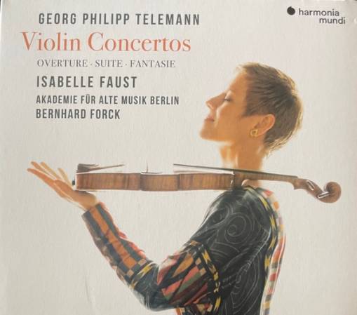 Okładka Telemann - Violin Concertos Overture Suite Fantasie Faust Akademie Fur Alte Musik Berlin Forck