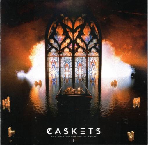 Okładka Caskets - The Only Heaven You'll Know