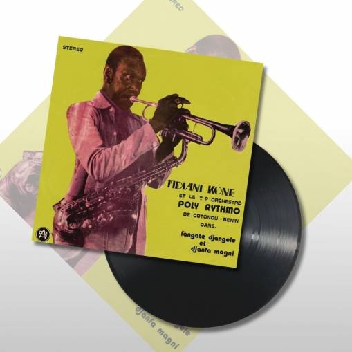 Okładka Tidiani Kone & TP Orchestre Poly-Rythmo - Tidiani Kone Et Le TP Orchestre Poly-Rythmo De Cotonou-Benin Fangate Djangele Et Djanfa Magni LP