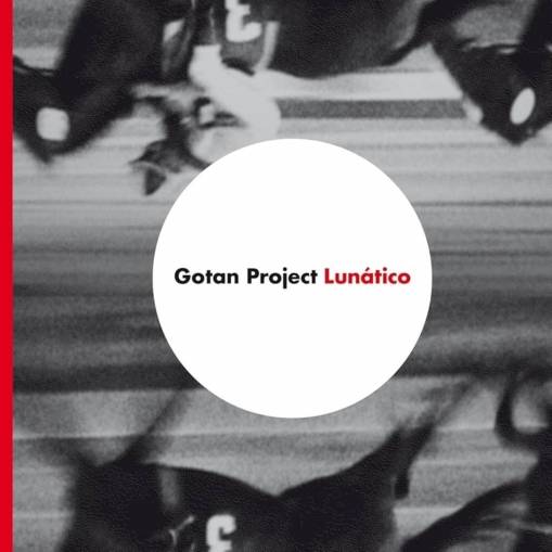 Okładka GOTAN PROJECT - Lunatico Limited