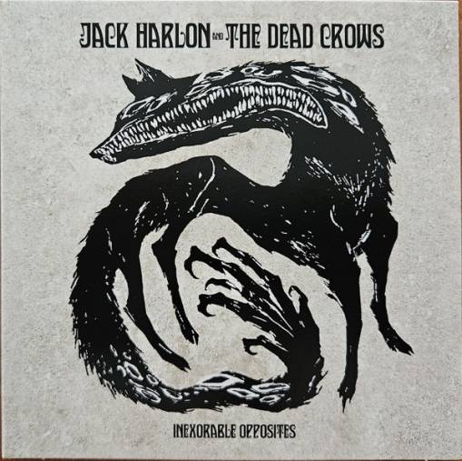 Okładka Jack Harlon & The Dead Crows - Inexorable Opposites