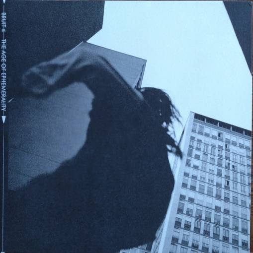 Okładka Bruit - The Age Of Ephemerality LP