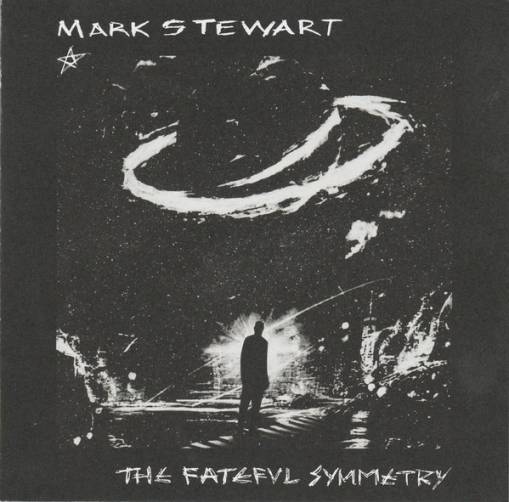 Okładka Mark Stewart - The Fateful Symmetry