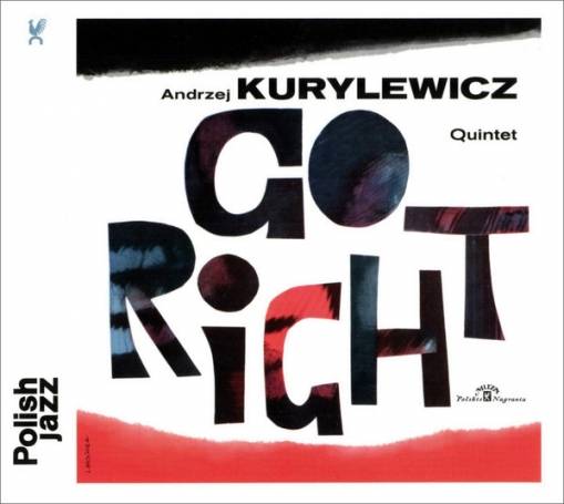 Okładka ANDRZEJ KURYLEWICZ - GO RIGHT (POLISH JAZZ)