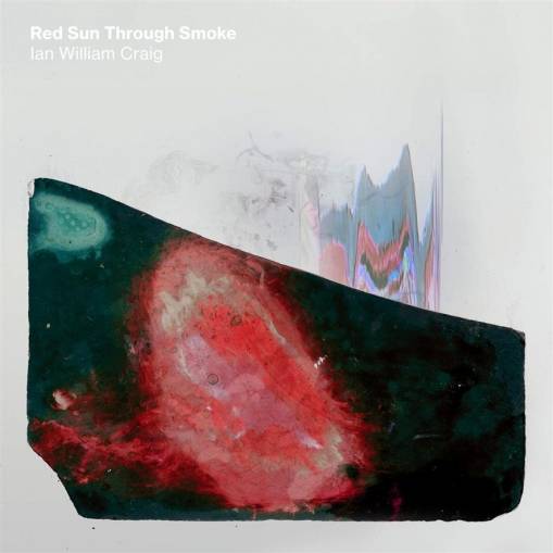 Okładka Ian William Crain - Red Sun Through Smoke LP