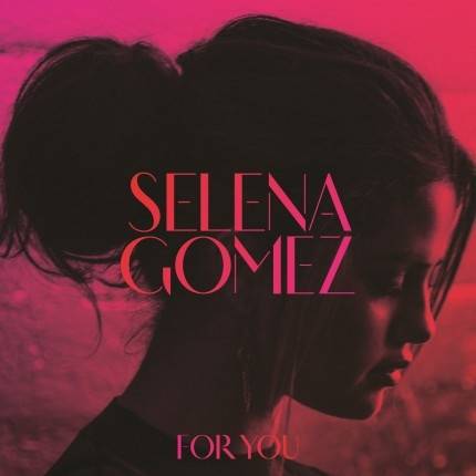Okładka SELENA GOMEZ - FOR YOU
