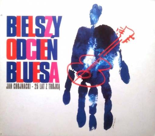 Okładka Various Artists - Jan Chojnacki - Bielszy Odcień Bluesa [EX]