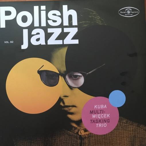 Okładka WIECEK, KUBA TRIO - MULTITASKING (POLISH JAZZ VOL. 82)