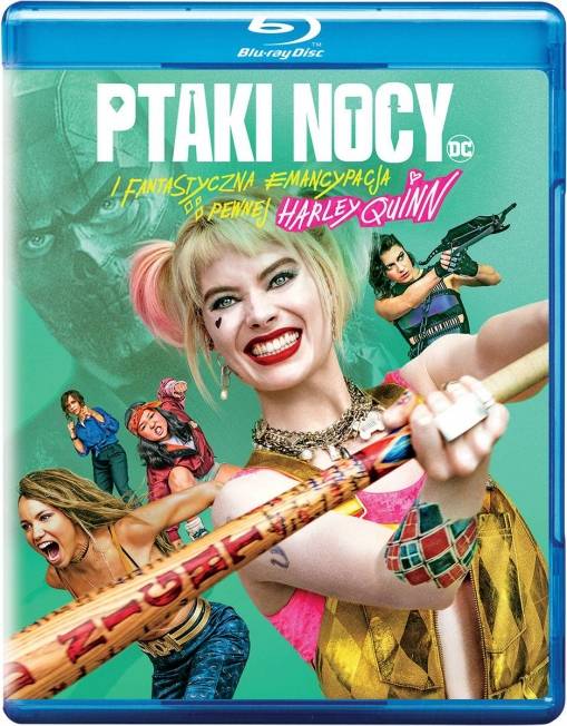 Okładka Cathy Yan - PTAKI NOCY (I FANTASTYCZNA EMANCYPACJA PEWNEJ HARLEY QUINN) (BD)