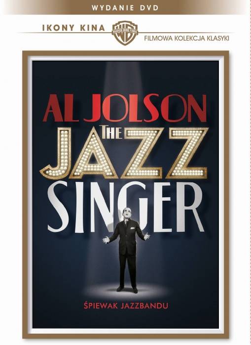 Okładka Alan Crosland - JAZZ SINGER - ŚPIEWAK JAZZ BANDU (DVD) (IKONY KINA)