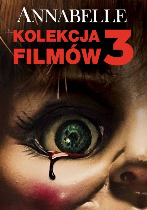 Okładka John R. Leonetti / David F. Sandberg / Gary Dauberman - ANNABELLE 1-3, KOLEKCJA 3 FILMÓW (3 DVD)