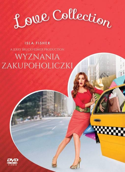 Okładka P.J. Hogan - WYZNANIA ZAKUPOHOLICZKI (DVD) LOVE COLLECTION